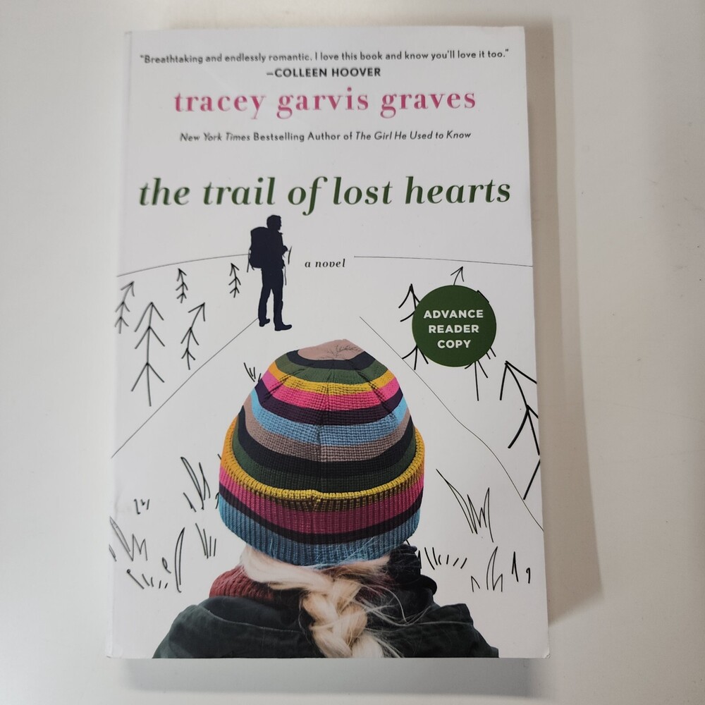 The Trail of Lost Hearts by Tracey Garvis Graves Paperback ARC 3/24